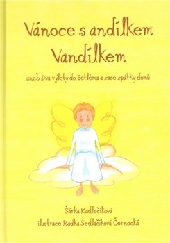 Vánoce s andílkem Vandílkem - Šárka Kadlečíková