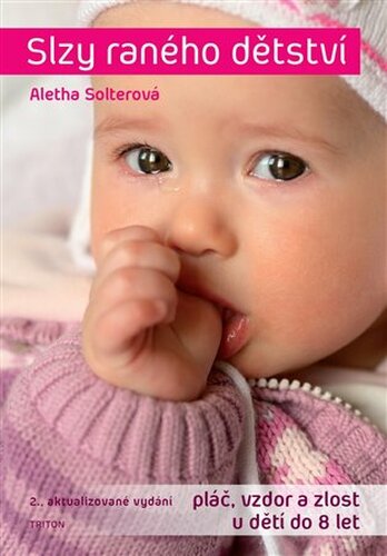 Slzy raného dětství Slzy raného dětství