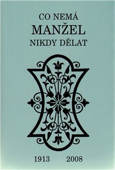 Co nemá manžel nikdy dělat - Blanche Ebbutt