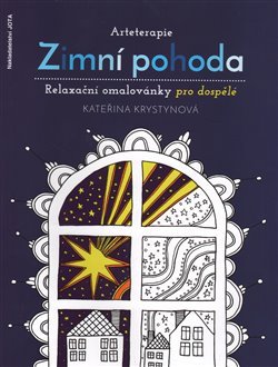 Arteterapie: Zimní pohoda - Kateřina Krystynová