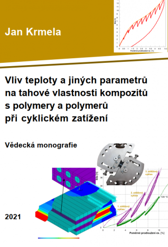 Vliv teploty a jiných parametrů na tahové vlastnosti kompozitů s polymery a polymerů při cyklickém zatížení