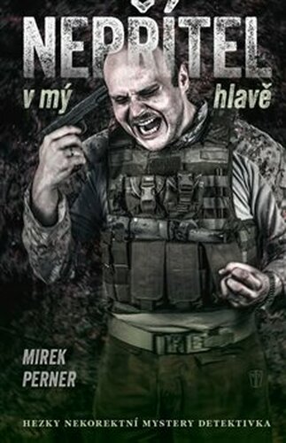 Nepřítel v mý hlavě
