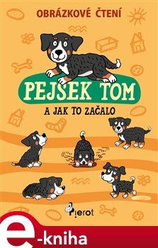 Pejsek Tom a jak to začalo