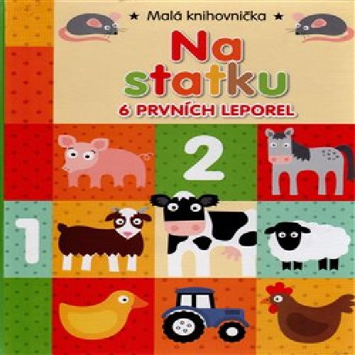 Malá knihovnička - Na statku (6 leporel)
