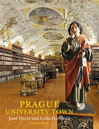 Prague University Town - Josef Petráň, Lydia Petráňová