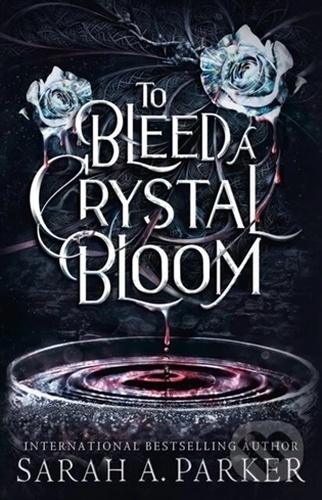 To Bleed a Crystal Bloom