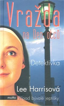 Vražda na den otců - Lee Harrisová