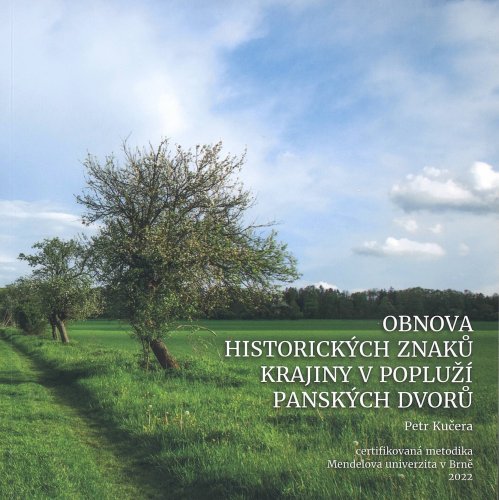 Obnova historických znaků krajiny v popluží panských dvorů