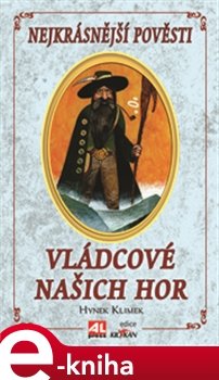 Vládcové našich hor - Hynek Klimek