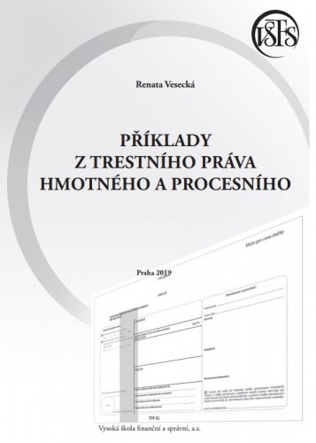 Příklady z trestního práva hmotného a procesního