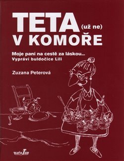 Teta (už ne) v komoře - Zuzana Peterová