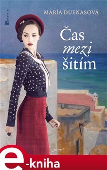 Čas mezi šitím - María Dueňasová