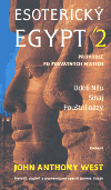 Esoterický Egypt 2 - John Anthony West