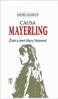 Causa Mayerling - Georg Markus