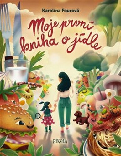 Moje první kniha o jídle