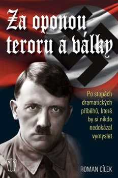 Za oponou teroru a války - Roman Cílek