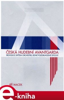 Česká hudební avantgarda - Jiří Macek