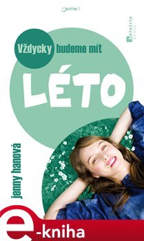 Vždycky budeme mít léto - Jenny Hanová