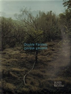 Double Fantasy - Marie Rakušanová, Petr Nedoma