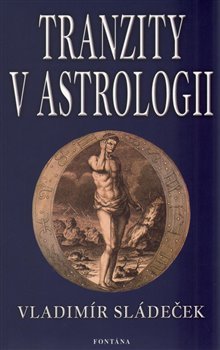 Tranzity v astrologii - Vladimír Sládeček