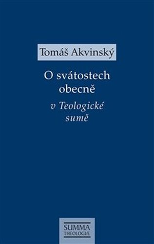 O svátostech obecně v Teologické sumě