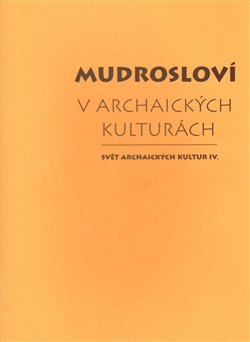Mudrosloví v archaických kulturách