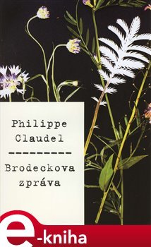 Brodeckova zpráva - Philippe Claudel