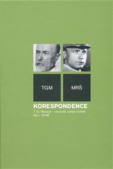 Korespondence - Tomáš Garrigue Masaryk