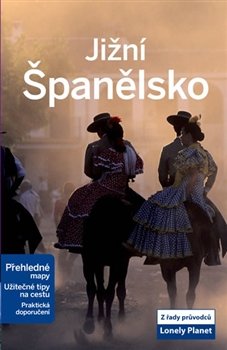 Jižní Španělsko - Lonely Planet - kol.