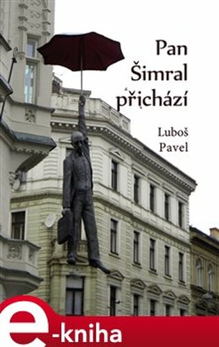 Pan Šimral přichází - Luboš Pavel