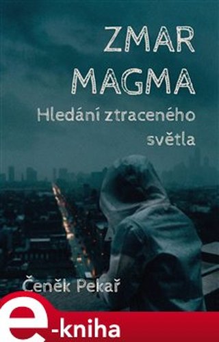 Zmar Magma - Čeněk Pekař