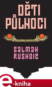 Děti půlnoci - Salman Rushdie