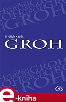 Groh - Jindřich Kabát