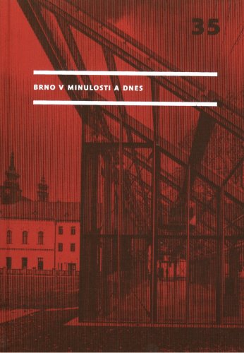 Brno v minulosti a dnes 35/2022