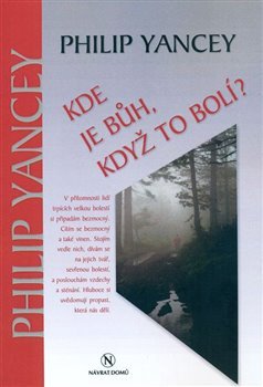 Kde je Bůh, když to bolí?