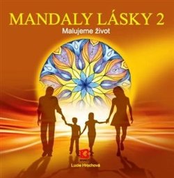 Mandaly lásky 2 - Lucie Hrochová