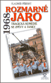 Rozmarné jaro 1968 - Vladimír Přibský