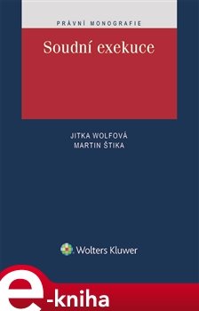 Soudní exekuce - Jitka Wolfová, Martin Štika