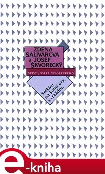Setkání na konci éry, s vraždou - Josef Škvorecký