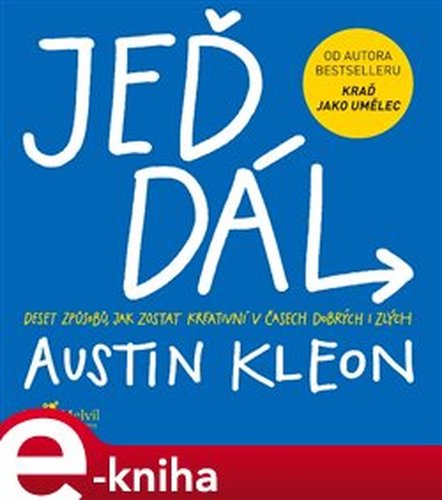 Jeď dál - Austin Kleon