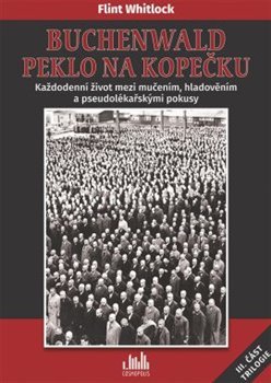 Buchenwald - Peklo na kopečku - Flint Whitlock