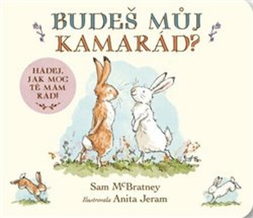 Budeš můj kamarád? Hádej, jak moc tě mám rád!