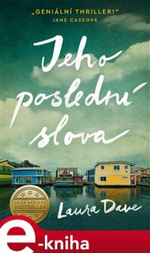 Jeho poslední slova - Laura Dave