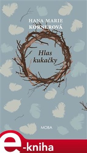 Hlas kukačky - Hana Marie Körnerová