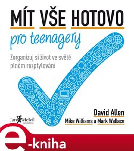 Mít vše hotovo pro teenagery - David Allen