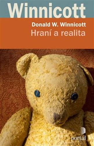 Hraní a realita - Donald Woods Winnicott