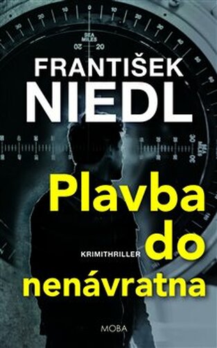 Plavba do nenávratna - František Niedl
