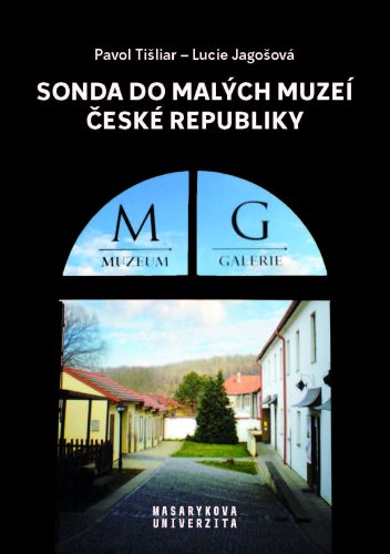 Sonda do malých muzeí České republiky