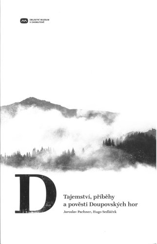 Tajemství, příběhy a pověsti Doupovských hor