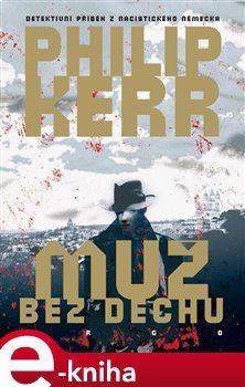 Muž bez dechu - Philip Kerr